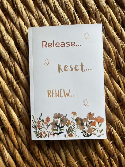 "Release, Reset and Renew" Journal
